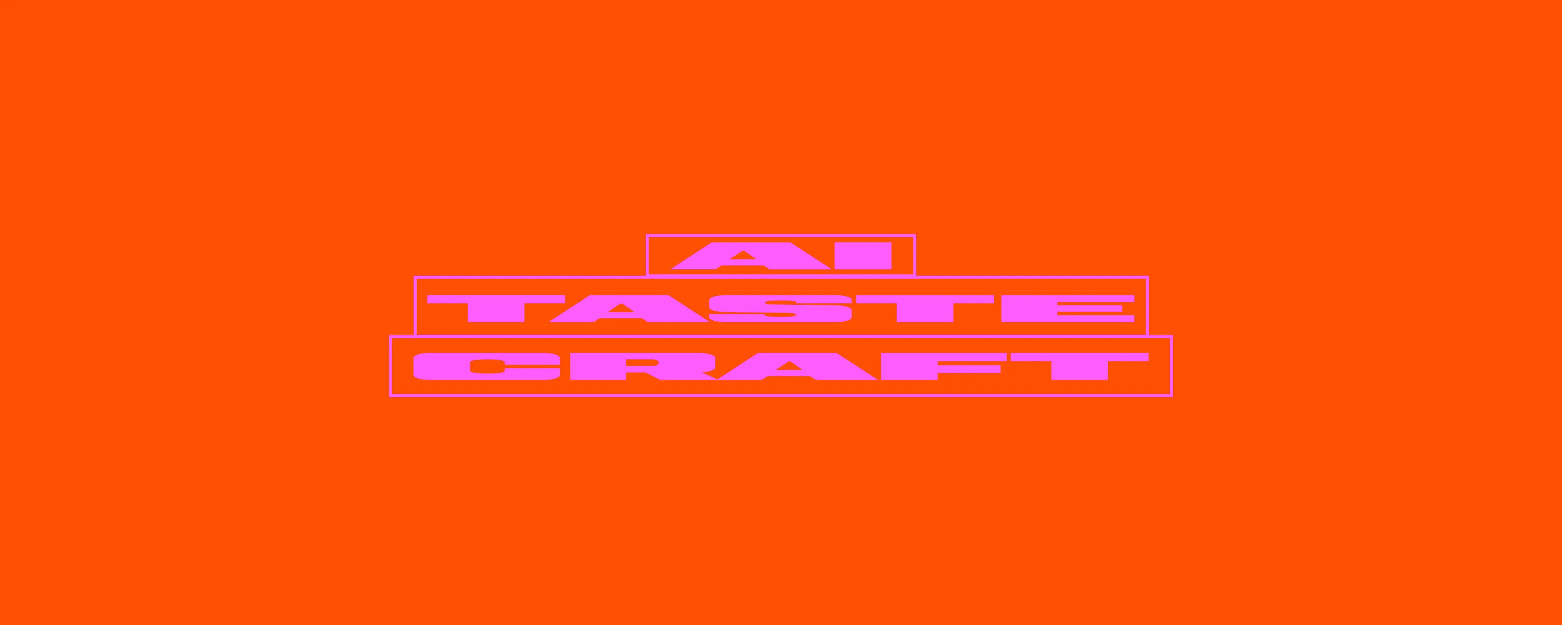 On AI, Taste, & Craft